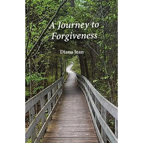 A Journey to Forgiveness - Paperback