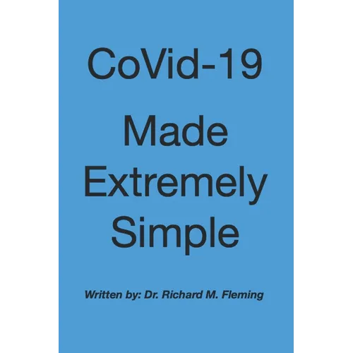 CoVid-19 Made Extremely Simple - Paperback