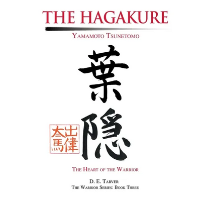 The Hagakure: Yamamoto Tsunetomo - Paperback