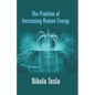 The Problem of Increasing Human Energy - Paperback