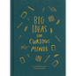 Big Ideas for Curious Minds: An Introduction to Philosophy - Hardcover