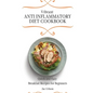 Vibrant Anti Inflammatory Diet Cookbook: Quick and Easy Breakfast Recipes for Beginners - Hardcover