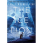 The Ice Lion - Hardcover