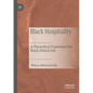 Black Hospitality: A Theoretical Framework for Black Ethical Life - Paperback