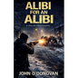 Alibi for an Alibi - Paperback
