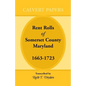 Rent Rolls of Somerset County, Maryland, 1663-1723 - Paperback