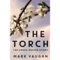 The Torch: The Annie Moore Story - Paperback
