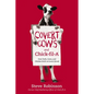 Covert Cows and Chick-Fil-A: How Faith, Cows, and Chicken Built an Iconic Brand - Paperback