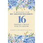A Message for My Grandchildren: 16 Things I Want You to Know - Paperback