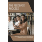 The Feedback Process: Engaging Students with Meaningful Comments about Their Writing - Paperback