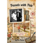 Travels with Pete: Love and Adventure on the Hippie Trail - Paperback
