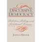 Discursive Democracy: Politics, Policy, and Political Science - Paperback