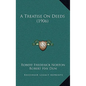 A Treatise on Deeds (1906) - Hardcover