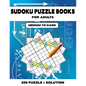 Sudoku Puzzle Book for Adults Medium to Hard: Brain Games 200 Sudoku Puzzles Activity Books For Adults, 9 x 9's That Range In Difficulty From Medium t - Paperback