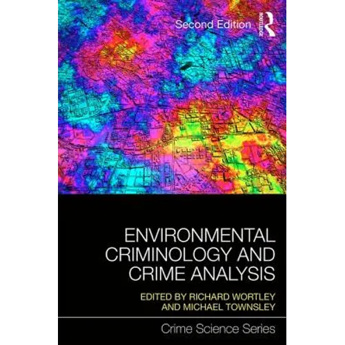 Environmental Criminology and Crime Analysis - Paperback