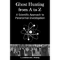 Ghost Hunting from A to Z - Paperback