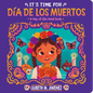 It's Time for Día de Los Muertos - Board Book
