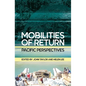Mobilities of Return: Pacific Perspectives - Paperback