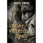 Under Watchful Eyes - Paperback
