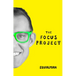 The Focus Project: The Not So Simple Art of Doing Less - Hardcover