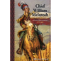Chief William McIntosh: Mvskoke Creek Warrior: 1777-1825 - Paperback