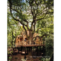Tree Houses: Escape to the Canopy - Hardcover