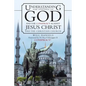 Understanding the Oneness of God and the Conspiracy Against Jesus Christ and the Christian Church - Paperback