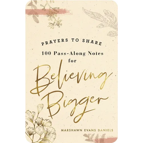 Prayers to Share: Believing Bigger - Paperback