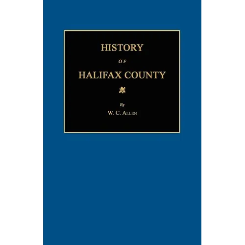 History of Halifax County [North Carolina] - Paperback