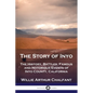 The Story of Inyo: The History, Battles, Famous and Notorious Events of Inyo County, California - Paperback