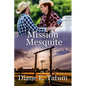 Mission Mesquite - Paperback