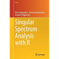 Singular Spectrum Analysis with R - Paperback