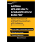 Arizona Life and Health Insurance License Exam Prep: Master the Arizona Life and Health Insurance Exam with Confidence - Paperback