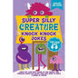 Super Silly Creature Knock Knock Jokes For Kids Aged 6-9 - Paperback