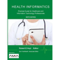 Health Informatics: Practical Guide for Healthcare and Information Technology Professionals - Paperback