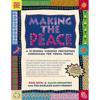 Making the Peace: A 15-Session Violence Prevention Curriculum for Young People - Paperback