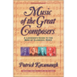 Music of the Great Composers: A Listener's Guide to the Best of Classical Music - Paperback