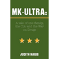 MK-Ultra: A Tale of One Family, the CIA and the War on Drugs - Paperback
