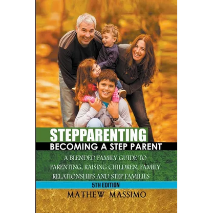 Stepparenting: Becoming A Stepparent - Paperback