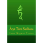 Arya Tara Sadhana - Paperback