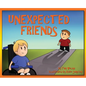 Unexpected Friends - Hardcover