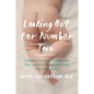 Looking Out for Number Two: A Slightly Irreverent Guide to Poo, Gas, and Other Things That Come Out of Your Baby - Paperback