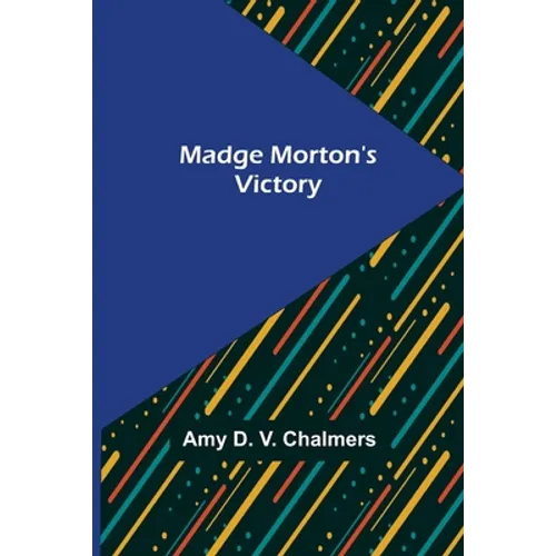 Madge Morton's Victory - Paperback