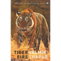 Tiger Fire: 500 Years Of The Tiger In India - Paperback