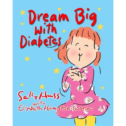 Dream Big with Diabetes - Paperback