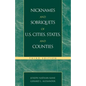 Nicknames and Sobriquets of U.S. Cities, States, and Counties - Paperback