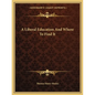 A Liberal Education and Where to Find It - Paperback