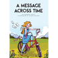 A Message Across Time - Paperback