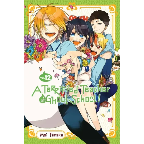A Terrified Teacher at Ghoul School!, Vol. 12 - Paperback