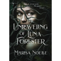The Unraveling of Luna Forester - Hardcover